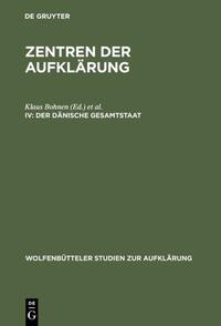 Zentren der Aufklärung / Der dänische Gesamtstaat