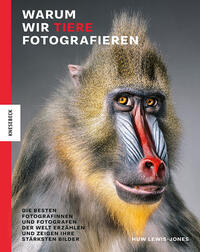 Warum wir Tiere fotografieren