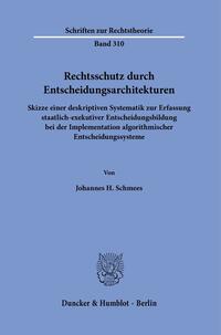 Rechtsschutz durch Entscheidungsarchitekturen.