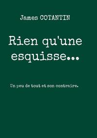 Rien qu'une esquisse...