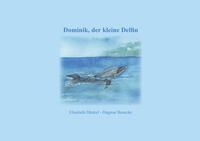 Dominik, der kleine Delfin