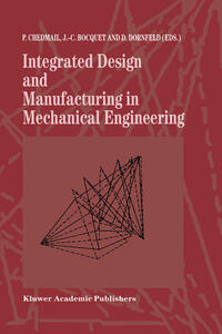 Integrated Design and Manufacturing in Mechanical Engineering