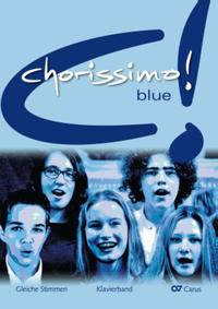 chorissimo! blue. Schulchorbuch für gleiche Stimmen