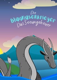 Die Blaunasen Krieger / Die Blaunasenkrieger Das Seeungeheuer