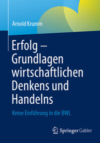 Erfolg – Grundlagen wirtschaftlichen Denkens und Handelns