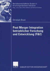 Post Merger Integration betrieblicher Forschung und Entwicklung (F&E)