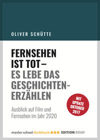 Fernsehen ist tot - Es lebe das Geschichtenerzählen