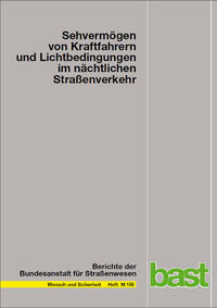 Sehvermögen von Kraftfahrern und Lichtbedingungen im nächtlichen Straßenverkehr