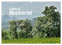 Frühling im Mostviertel (Wandkalender 2025 DIN A2 quer), CALVENDO Monatskalender