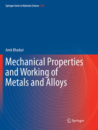 Mechanical Properties and Working of Metals and Alloys