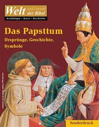 Welt und Umwelt der Bibel / Das Papsttum