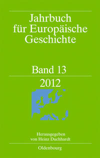 Jahrbuch für Europäische Geschichte / European History Yearbook / 2012