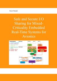 Safe and Secure I/O Sharing for Mixed-Criticality Embedded Real-Time Systems for Avionics