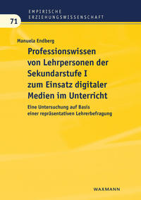 Professionswissen von Lehrpersonen der Sekundarstufe I zum Einsatz digitaler Medien im Unterricht