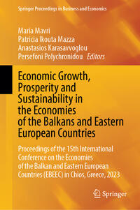 Economic Growth, Prosperity and Sustainability in the Economies of the Balkans and Eastern European Countries