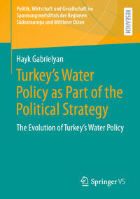 Turkey's Water Policy as Part of the Political Strategy