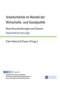 Arbeitsmärkte im Wandel der Wirtschafts- und Sozialpolitik