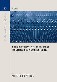 Soziale Netzwerke im Internet im Lichte des Vertragsrechts