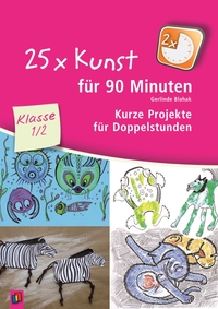 25 x Kunst für 90 Minuten – Klasse 1/2