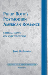 Philip Roth’s Postmodern American Romance