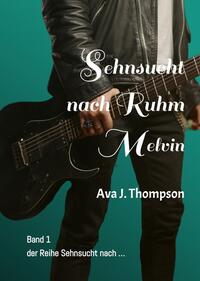 Sehnsucht nach Ruhm - Melvin