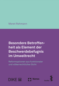 Besondere Betroffenheit als Element der Beschwerdebefugnis im Umweltrecht