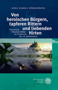 Von heroischen Bürgern, tapferen Rittern und liebenden Hirten