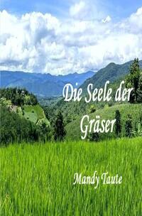 Die Seele der Gräser