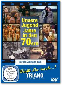 Unsere Jugend-Jahre in den 70ern - Für den Jahrgang 1965: zum 60. Geburtstag