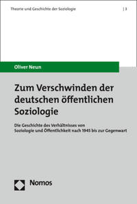 Zum Verschwinden der deutschen öffentlichen Soziologie