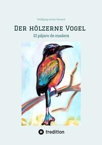 Der hölzerne Vogel