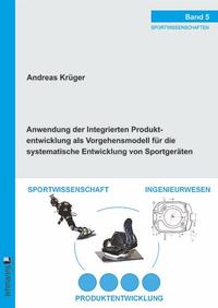 Anwendung der Integrierten Produktentwicklung als Vorgehensmodell für die systematische Entwicklung von Sportgeräten