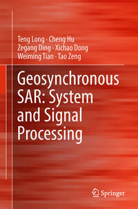 Geosynchronous SAR: System and Signal Processing