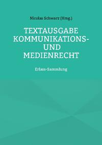 Textausgabe Kommunikations- und Medienrecht