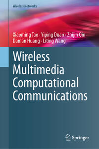 Wireless Multimedia Computational Communications