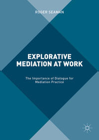 Explorative Mediation at Work