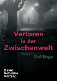 Verloren in der Zwischenwelt