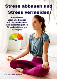 Stress abbauen und Stress vermeiden