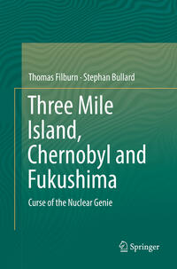 Three Mile Island, Chernobyl and Fukushima