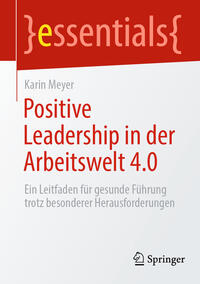 Positive Leadership in der Arbeitswelt 4.0