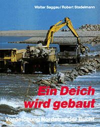 Ein Deich wird gebaut