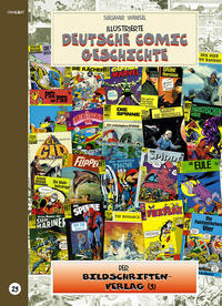 Illustrierte deutsche Comic Geschichte. Enzyklopädie in Wort und Bild / Illustrierte deutsche Comic Geschichte, Enzyklopädie in Wort und Bild – Bd. 23