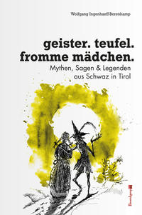 Geister, Teufel, fromme Mädchen