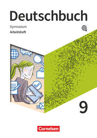 Deutschbuch Gymnasium - Zu den Ausgaben: Neue Allgemeine Ausgabe und Niedersachsen – Neue Ausgabe - 9. Schuljahr