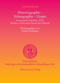 Historiographie - Ethnographie - Utopie. Gesammelte Schriften