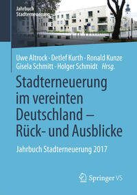 Stadterneuerung im vereinten Deutschland – Rück- und Ausblicke