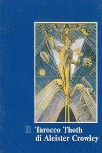 Il Tarocco Tarot Thoth di Aleister Crowley IT