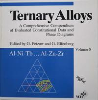 Ternary Alloys. A Comprehensive Compendium of Evaluated Constitutional... / Ternary Alloys. A Comprehensive Compendium of Evaluated Costitutional...