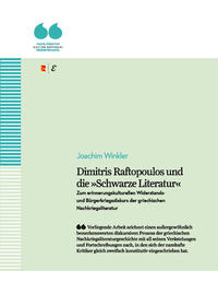 Dimitris Raftopoulos und die »Schwarze Literatur«. Zum erinnerungskulturellen Widerstands- und Bürgerkriegsdiskurs der griechischen Nachkriegsliteratur