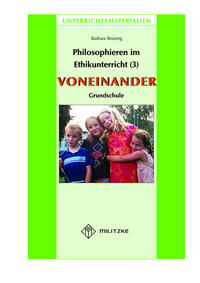 Philosophieren im Ethikunterricht - Methoden mit inhaltlichen Bausteinen Teil 3: VONEINANDER